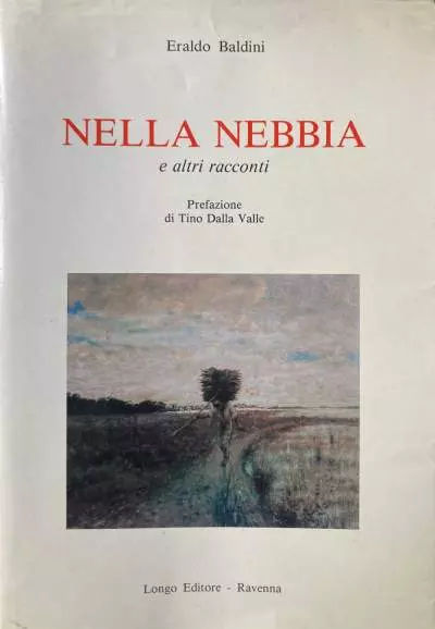 Nella nebbia e altri racconti di Eraldo Baldini