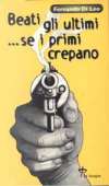 Beati gli ultimi... se i primi crepano, di Fernando Di Leo