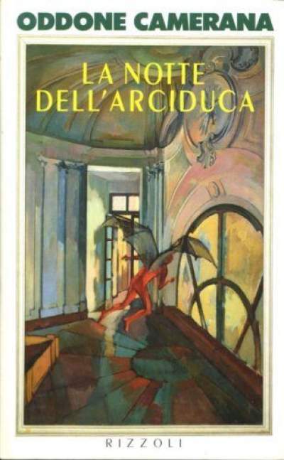 La notte dell&#039;arciduca, di Oddone Camerana