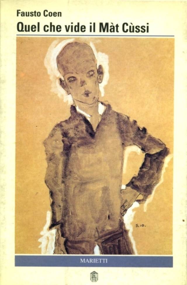 Quel che vide il Màt Cussì, di Fausto Coen