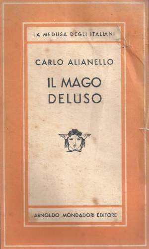 Il mago deluso, di Carlo Alianello