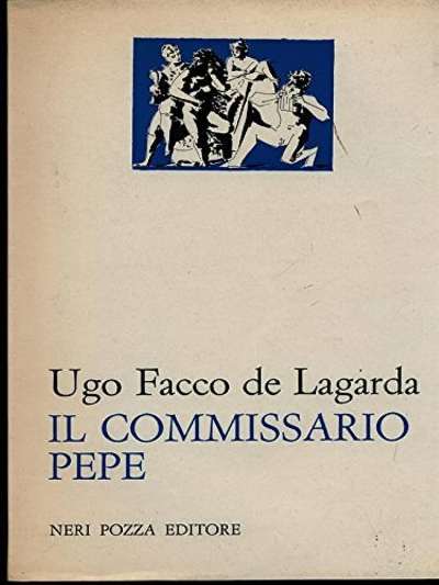 Il lirismo provinciale e borghese di Ugo Facco De Lagarda: tra giallo all&#039;italiana e commedia antica